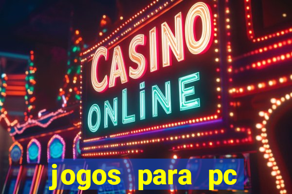 jogos para pc download gratis completo offline